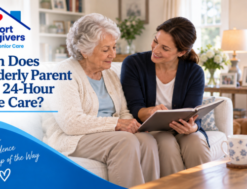 When Does an Elderly Parent Need 24-Hour Home Care?